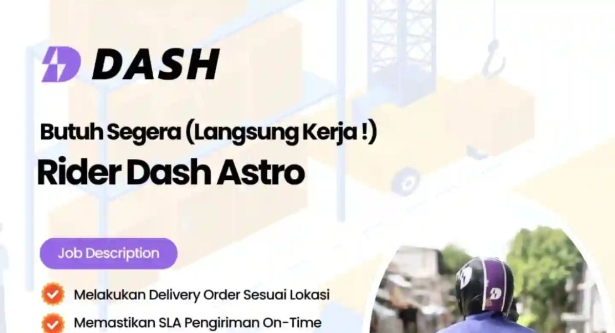 Loker Rider Dash Astro Jabodetabek: Lulusan SMP Bisa Daftar, Cukup Modal HP dan SIM C!